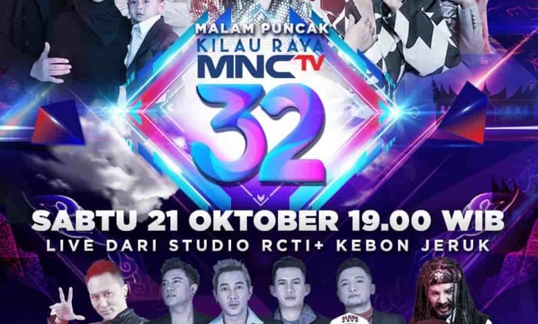 Malam Ini, Saksikan Kemeriahan Konser Spektakuler Malam Puncak Kilau Raya MNCTV 32